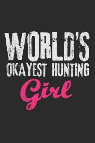 Cover of World's Okayest Hunting Girl