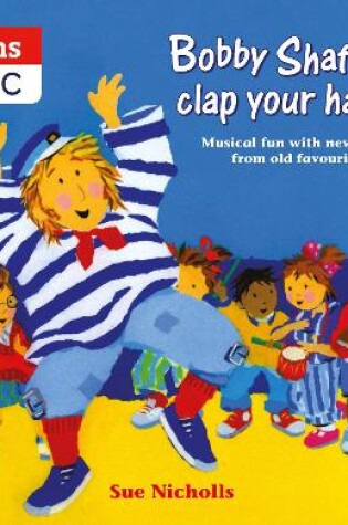 Cover of Bobby Shaftoe Clap Your Hands