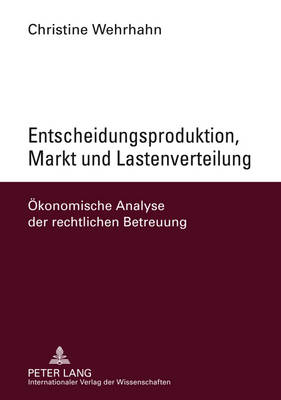 Cover of Entscheidungsproduktion, Markt Und Lastenverteilung