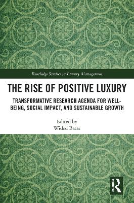 Cover of The Rise of Positive Luxury