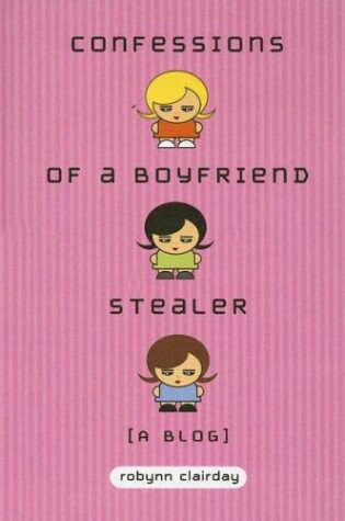 Cover of Confessions of a Boyfriend Stealer