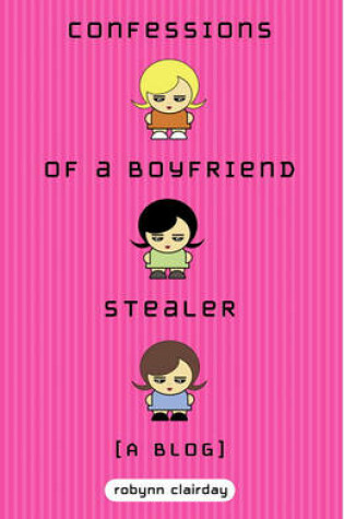 Cover of Confessions of a Boyfriend Stealer