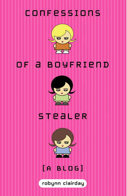 Book cover for Confessions of a Boyfriend Stealer