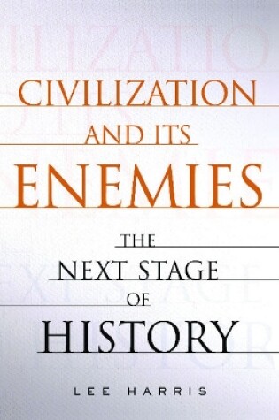 Cover of Civilization and Its Enemies