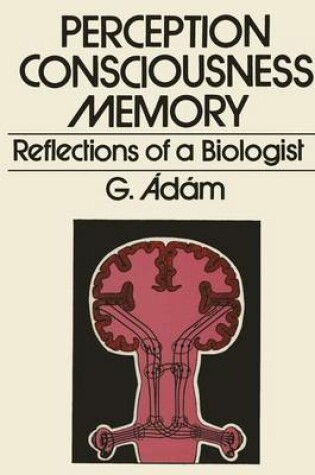 Cover of Perception, Consciousness, Memory