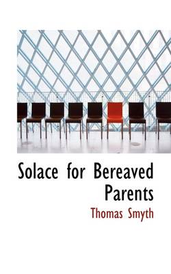 Book cover for Solace for Bereaved Parents