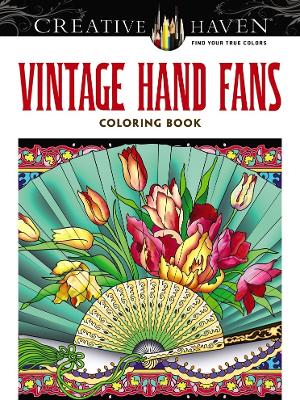 Book cover for Creative Haven Vintage Hand Fans Coloring Book