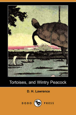 Book cover for Tortoises, and Wintry Peacock (Dodo Press)