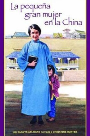 Cover of La Pequena Gran Mujer En La China