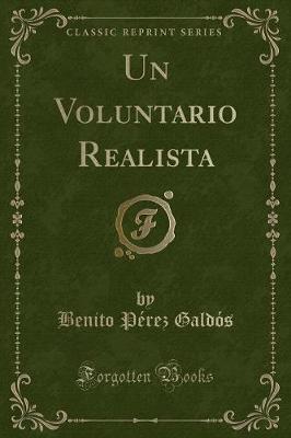 Book cover for Un Voluntario Realista (Classic Reprint)