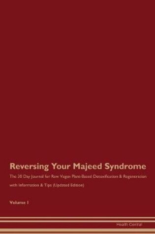 Cover of Reversing Your Majeed Syndrome