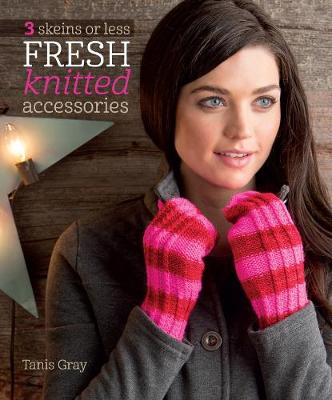 Book cover for 3 Skeins or Less - Fresh Knitted Accessories