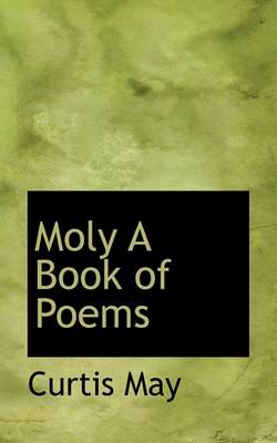 Book cover for Moly a Book of Poems