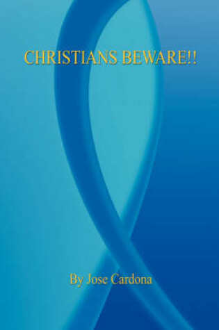 Cover of Christians Beware!!
