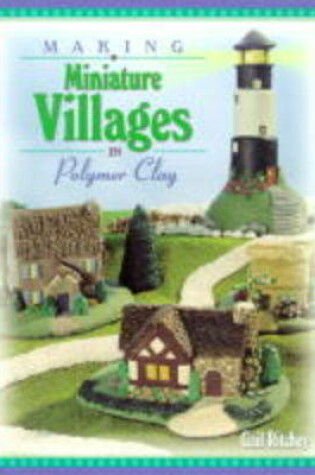 Cover of Making Miniature Villages in Polymer Clay