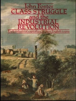 Book cover for Class Struggle and the Industrial Revolution