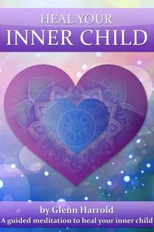 Cover of Heal Your Inner Child