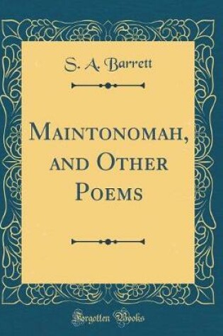 Cover of Maintonomah, and Other Poems (Classic Reprint)