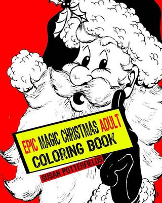 Book cover for Epic Magic Christmas Adult Coloring Book