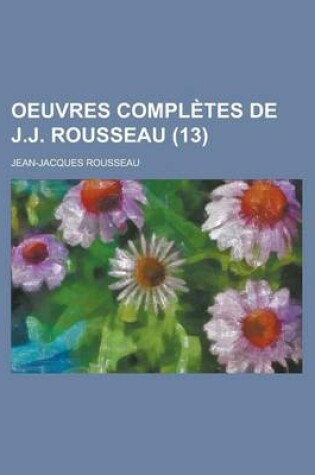 Cover of Oeuvres Completes de J.J. Rousseau (13)