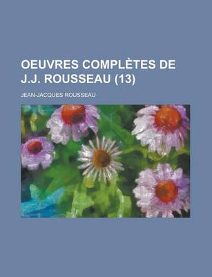 Book cover for Oeuvres Completes de J.J. Rousseau (13)