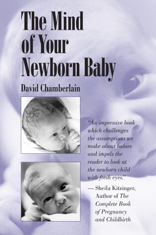 Cover of The Mind of Your Newborn Baby