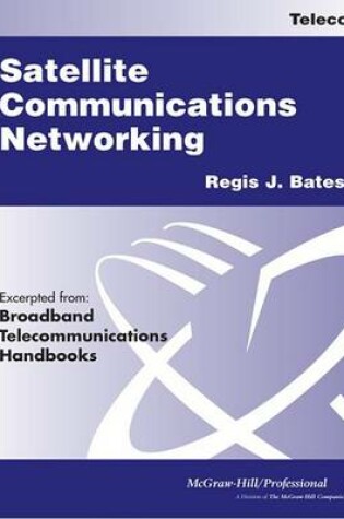 Cover of Satellite Communications Networking