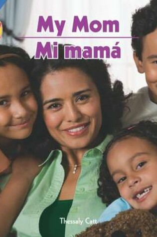 Cover of My Mom / Mi Mamá