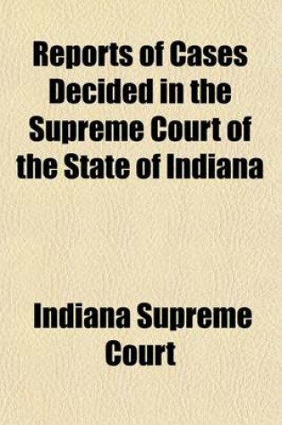 Cover of Reports of Cases Decided in the Supreme Court of the State of Indiana (Volume 167)