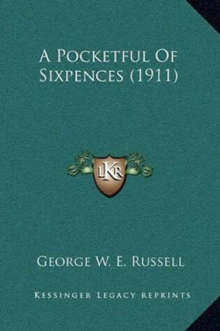 Cover of A Pocketful of Sixpences (1911)