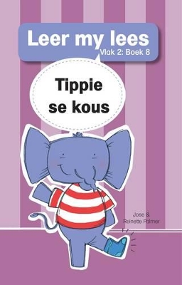 Cover of Leer my lees (Vlak 2 Boek 8): Tippie se kous