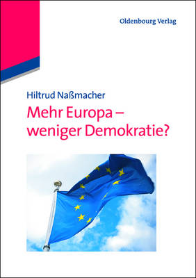 Book cover for Mehr Europa - weniger Demokratie?