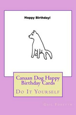 Cover of Canaan Dog Happy Birthday Cards