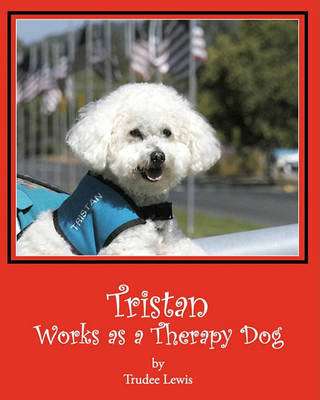 Book cover for Tristan Works as a Therapy Dog