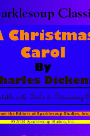 Cover of A Christmas Carol (Sparklesoup Classics)