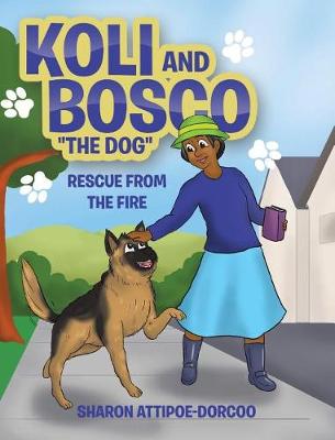 Cover of Koli and Bosco the Dog