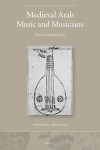 Book cover for Medieval Arab Music and Musicians
