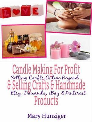 Book cover for Candle Making for Profit & Selling Crafts & Handmade Products