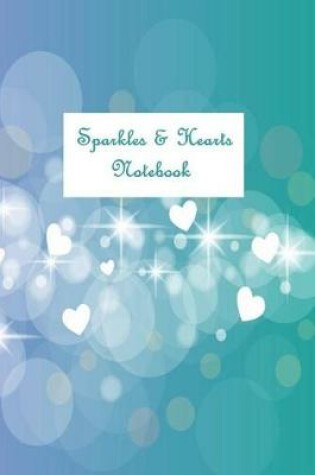 Cover of Sparkles & Hearts Notebook