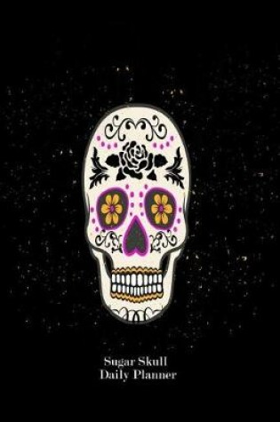 Cover of Sugar Skull Daily Planner