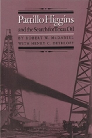 Cover of Pattillo Higgins And The Search For Texas Oil