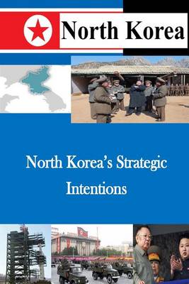 Cover of North Korea's Strategic Intentions