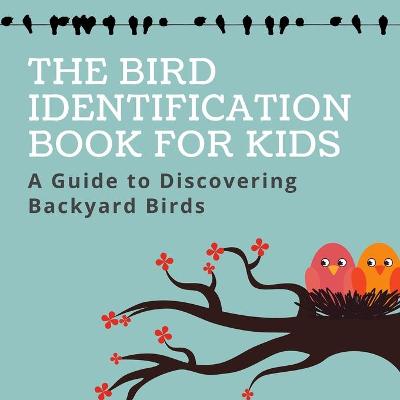 Book cover for The Bird Identification Book for Kids
