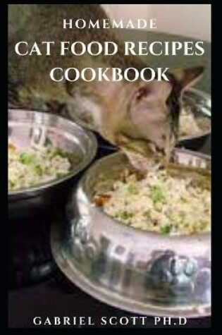 Cover of Homemade Cat Food Recipes Cookbook