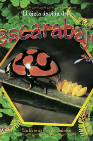 Cover of El Ciclo de Vida del Escarabajo
