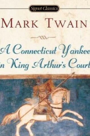 Cover of A Connecticut Yankee in King Arthur's Court (Annotated)