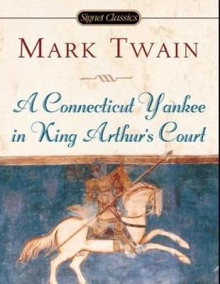 Book cover for A Connecticut Yankee in King Arthur's Court (Annotated)