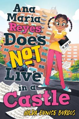 Book cover for Ana María Reyes Does Not Live in a Castle