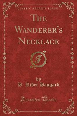 Book cover for The Wanderer's Necklace (Classic Reprint)