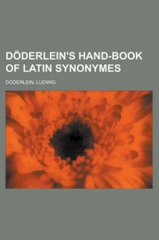 Cover of Doderlein's Hand-Book of Latin Synonymes